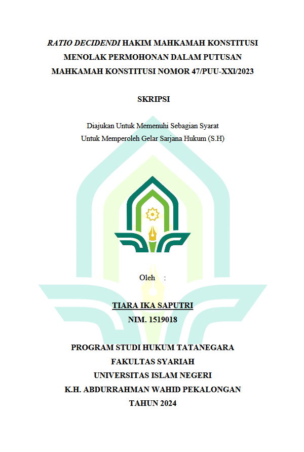 Ratio Decidensi Hakim Mahkamah Konstitusi Menolak Permohonan Dalam Putusan Mahkamah Konstitusi Nomor 47/PUU-XXI/2023