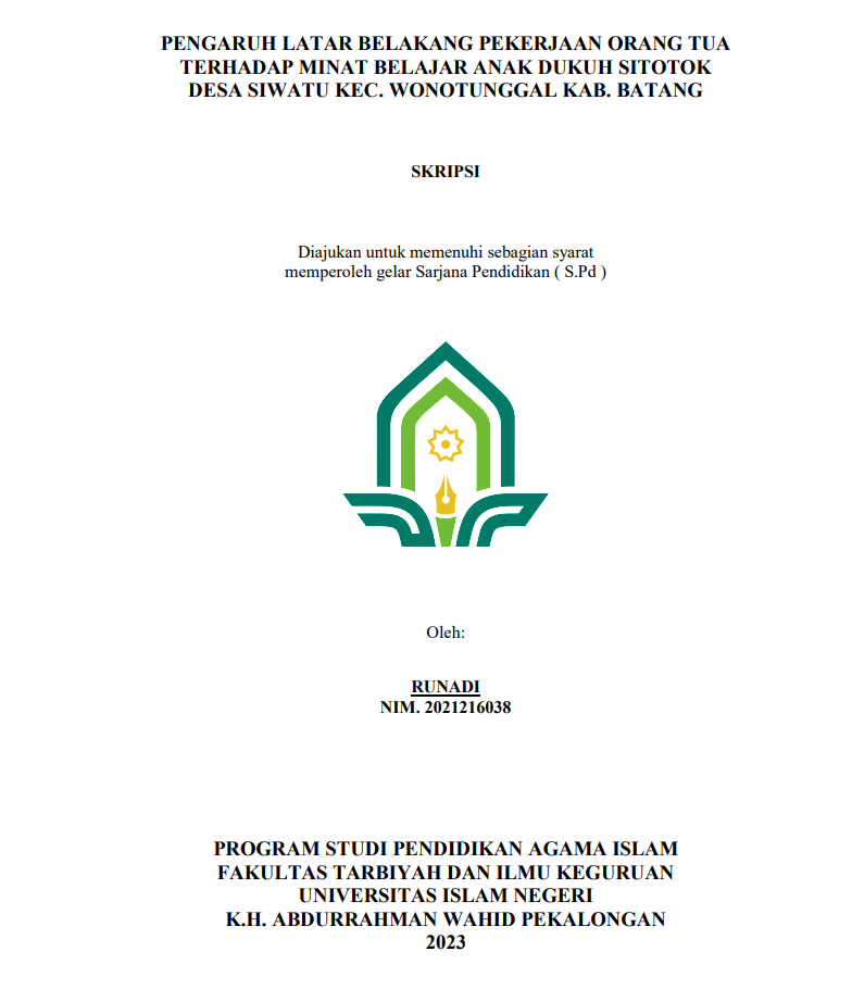 Pengaruh Latar Belakang Pekerjaan Orang Tua Terhadap Minat Belajar Anak Dukuh Sitotok Desa Siwatu Kecamatan Wonotunggal Kabupaten Batang