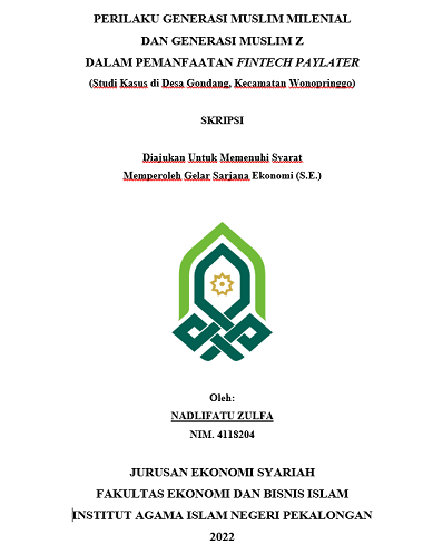 Perilaku Generasi Muslim Milenial Dan Generasi Muslim Z Dalam Pemanfaatan Fintech Paylater (Studi Kasus di Desa Gondang, Kecamatan Wonopringgo)