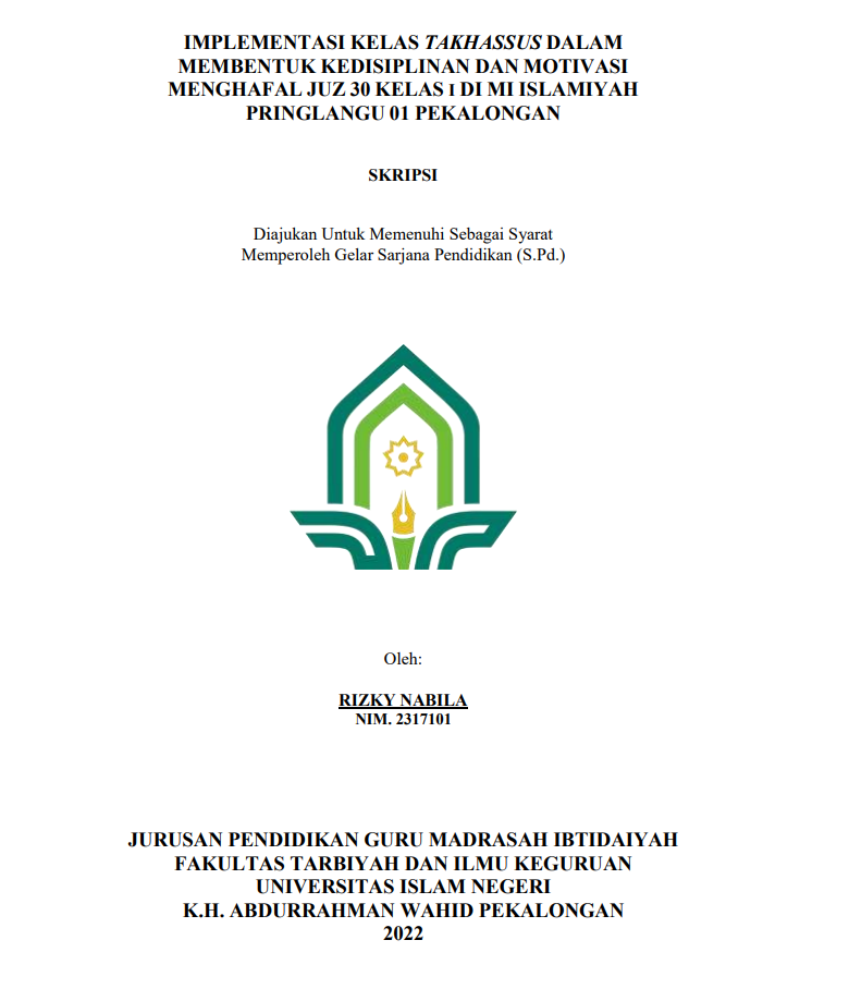 Implementasi Kelas Takhasasus dalam Membentuk Kedisiplinan dan Motivasi  Menghafal Juz 30 Kelas 1 di MI Islamiyah Pringlangu 01 Pekalongan