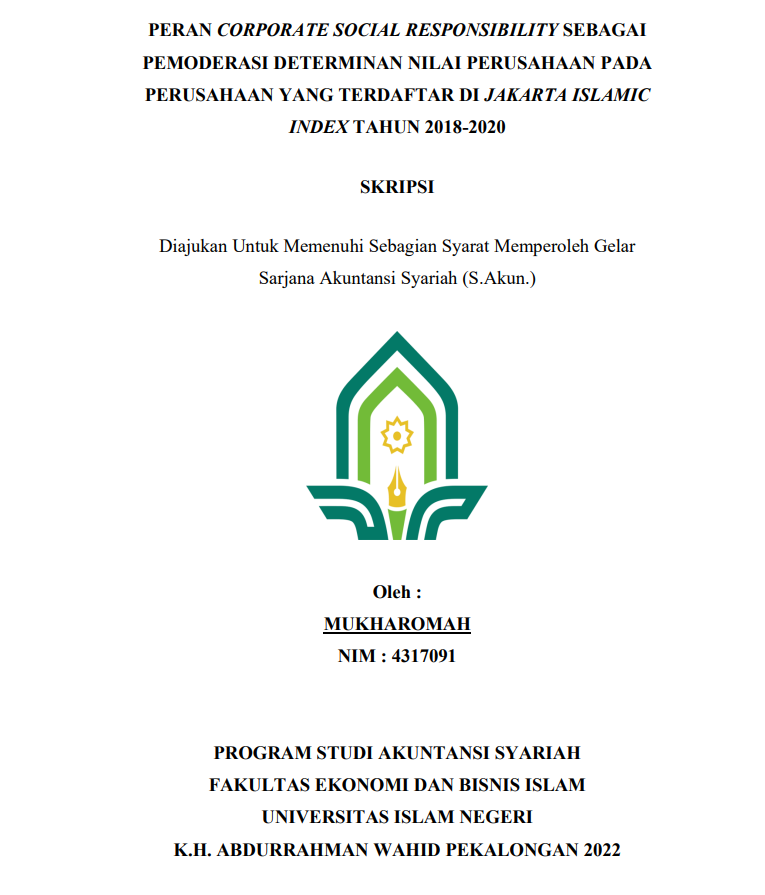 Peran Corporate Social Responsibility Sebagai Pemoderasi Determinan Nilai Perusahaan Pada Perusahaan Yang Terdaftar Di Jakarta Islamic Index Tahun 2018-2020