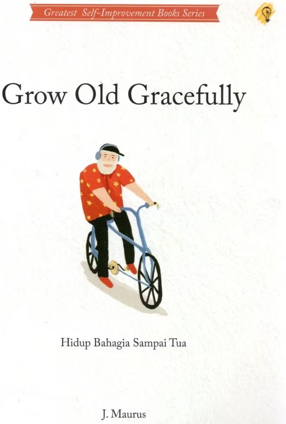 Grow Old Gracefully