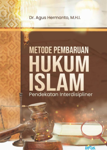 Metode Pembaruan Hukum Islam Pendekatan Interdisipliner