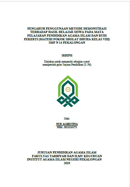 Pengaruh Penggunaan Metode Demonstrasi Terhadap Hasil Belajar Siswa Pada Mata Pelajaran Pendidikan Agama Islam Dan Budi Pekerti (Materi Pokok Sholat Dhuha Kelas VIII) SMP N 14 Pekalongan