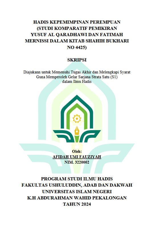 Hadis kepemimpinan perempuan (studi komparatif pemikiran Yusuf Al Qaradhawi Dan Fatimah Mernissi dalam kitab Shahih Bukhari No. 4425)