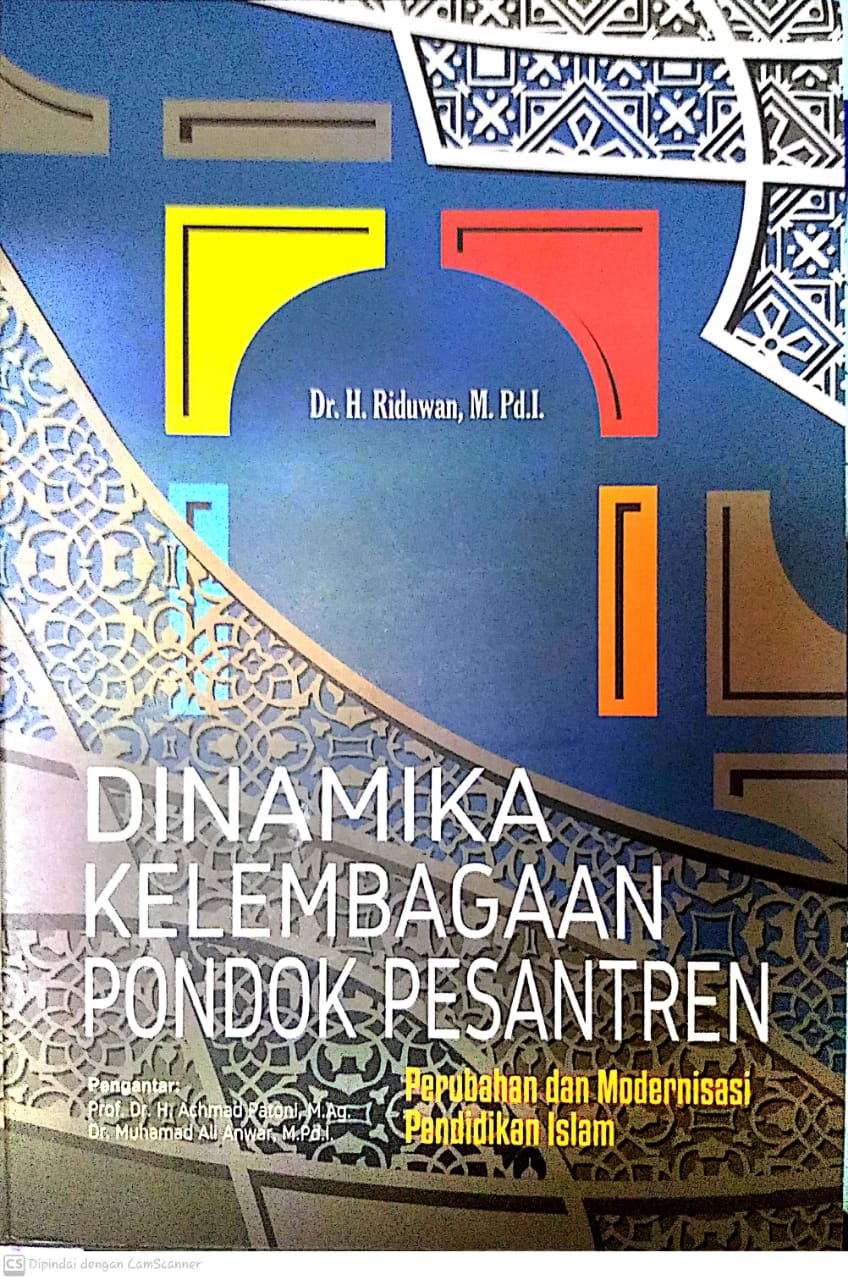 Dinamika Kelembagaan Pondok Pesantren Perubahan dan Modernisasi Pendidikan Islam