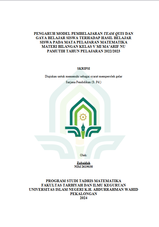 Pengaruh Model Pembelajaran Team Quis Dan Gaya Belajar Siswa Terhadap Hasil Belajar Siswa Pada Mata Pelajaran Matematika Materi Bilangan Kelas V MI Ma'arif NU Pamutih Tahun Pelajaran 2022/2023