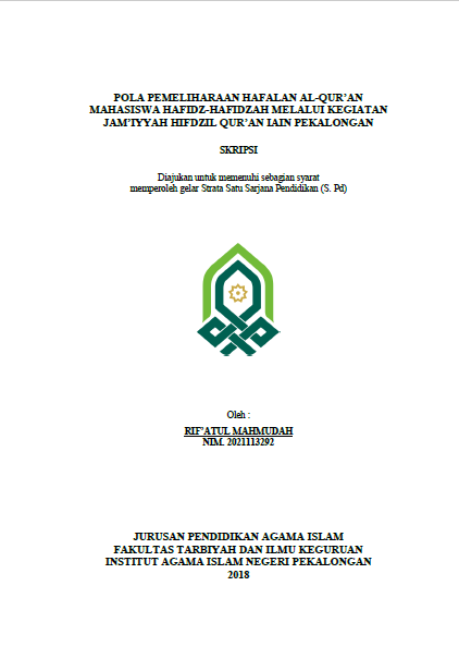 Pola Pemeliharaan Hafalan Al-Qur'an Mahasiswa hafidz-Hafidzah Melalui Kegiatan Jami'iyyah Hifdzil Qur'an IAIN Pekalongan