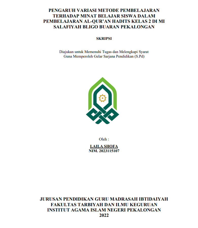 Pengaruh Variasi Metode Pembelajaran Terhadap Minat Belajar Siswa dalam Pembelajaran Al-Qur'an Hadits Kelas 2 di MI Salafiyah Bligo Buaran Pekalongan