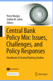 Central Bank Policy Mix: Issues, Challenges, and Policy Responses