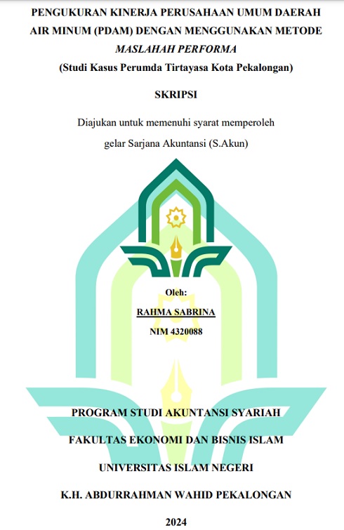 Pengukuran Kinerja Perusahaan Umum Daerah Air Minum (PDAM) Dengan Menggunakan Metode Maslahah Performa (Studi Kasus Perumda Tirtayasa Kota Pekalongan)