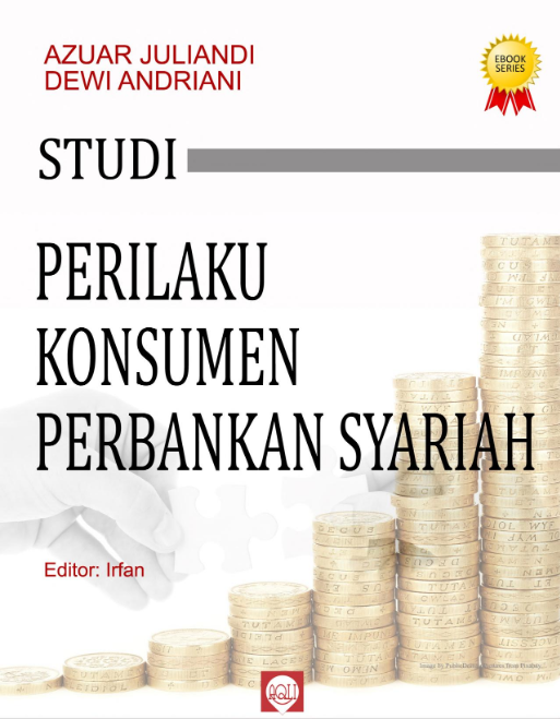 Studi Perilaku Konsumen Perbankan Syariah