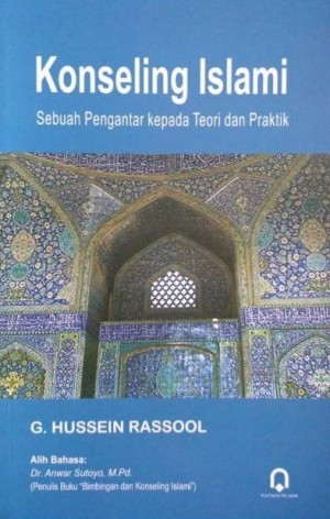 Konseling Islami Sebuah Pengantar Kepada Teori dan Praktik