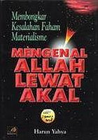 Allah is Known Through Reason = Mengenal Allah Lewat Akal