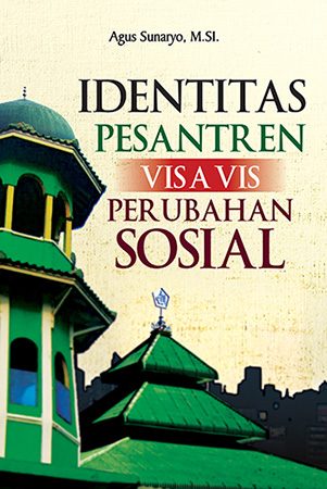 Identitas Pesantren VIS A VIS Perubahan Sosial