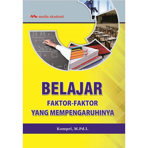 Belajar; Faktor-Faktor yang Mempengaruhinya