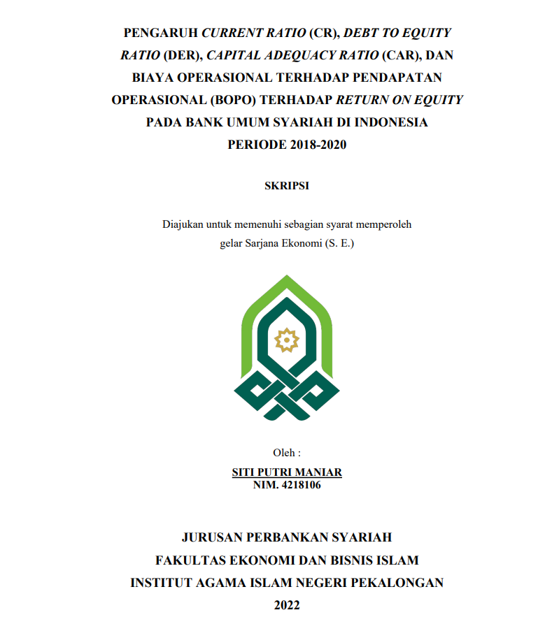 Pengaruh Current Ratio (CR), Debt To Equity Ratio (DER), Capital Adequacy Ratio (CAR), dan Biaya Operasional Terhadap Return On Equity Pada Bank Umum Syariah di Indonesia Periode 2018-2020