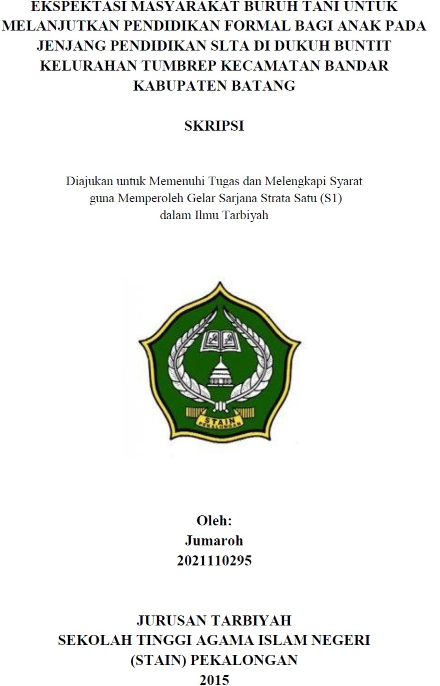 Ekspektasi Masyarakat Buruh Tani Untuk Melanjutkan Pendidikan Formal Bagi Anak Pada Jenjang Pendidikan SLTA Di Dukuh Buntit Kelurahan Tumbrep Kecamatan Bandar Kabupaten Batang