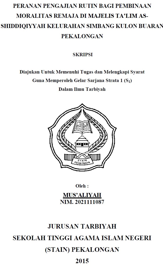 Peranan Pengajian Rutin Bagi Pembinaan Moralitas Remaja Di Majelis Ta'lim As-Shiddiqiyyah Kelurahan Simbang Kulon Buaran Pekalongan