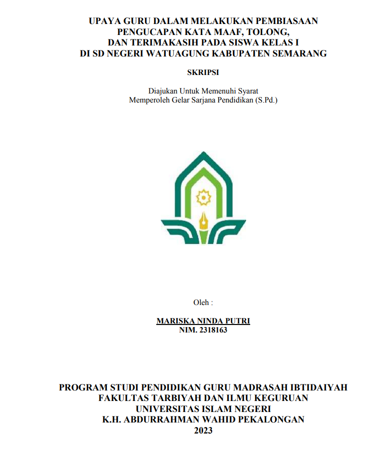 Upaya Guru Dalam Melakukan Pembiasaan Pengucapan Kata Maaf, Tolong dan Terimakasih Pada Siswa Kelas I di SD Negeri Watuagung Kabupaten Semarang