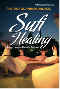 Sufi Healing : Terapi dengan Metode Tasawuf