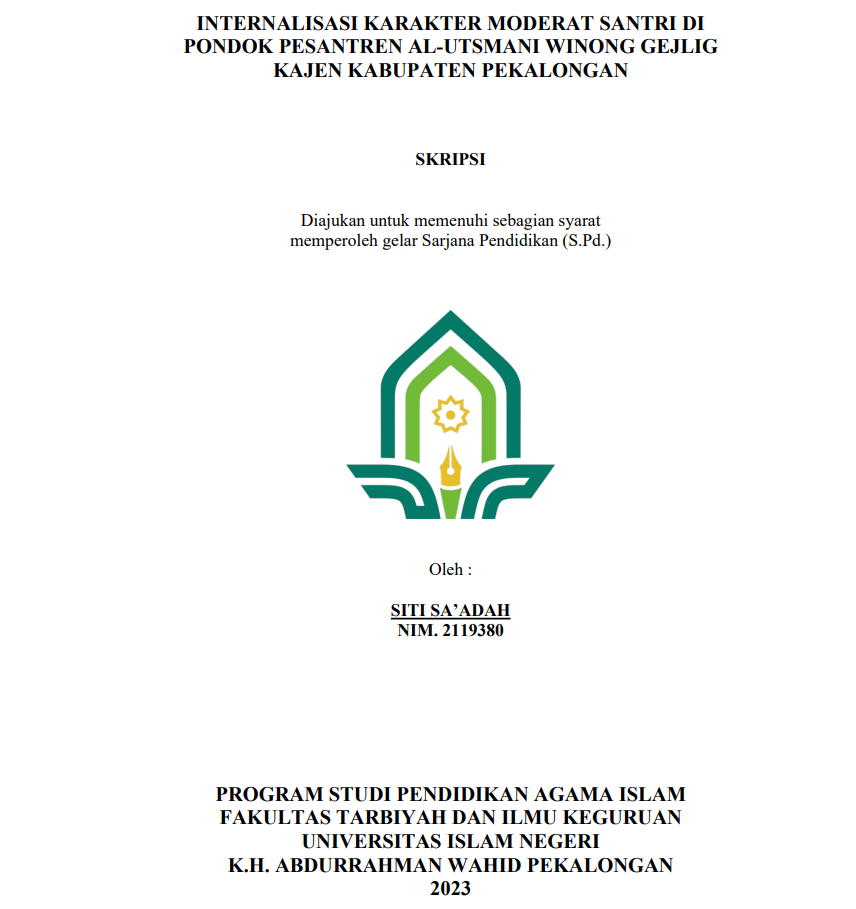 Internalisasi Karakter Moderat Santri Di Pondok Pesantren Al-Utsmani Winong Gejlig Kajen Kabupaten Pekalongan