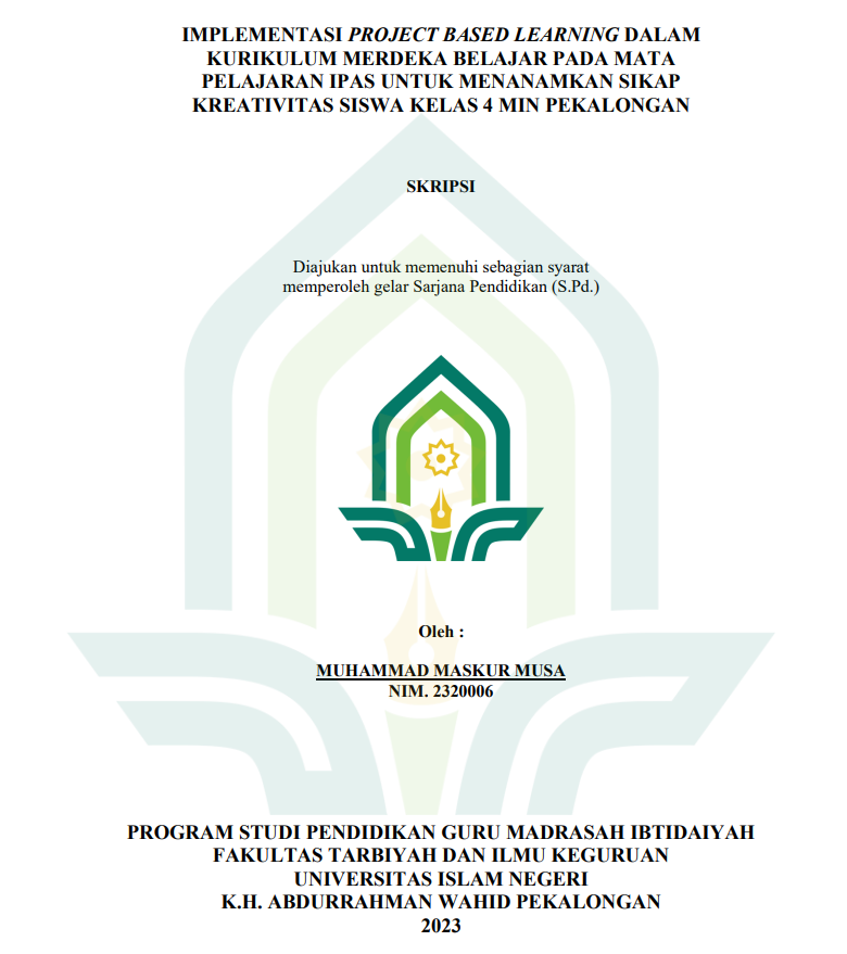 Implementasi Project Based Learning Dalam Kurikulum Merdeka Belajar pada Mata Pelajaran IPAS Untuk Menanamkan Sikap Kreativitas Siswa Kelas 4 MIN Pekalongan