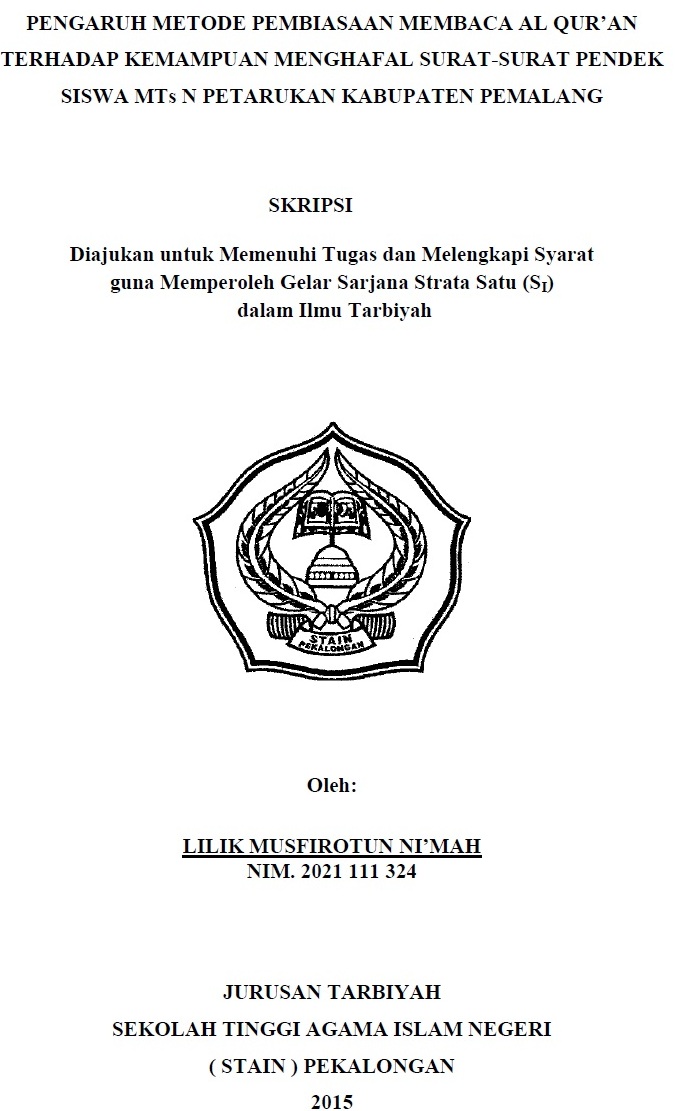 Pengaruh Metode Pembiasaan Membaca Al-Qur'an Terhadap Kemampuan Menghafal Surat-Surat Pendek Siswa MTsN Petarukan Kabupaten Pemalang