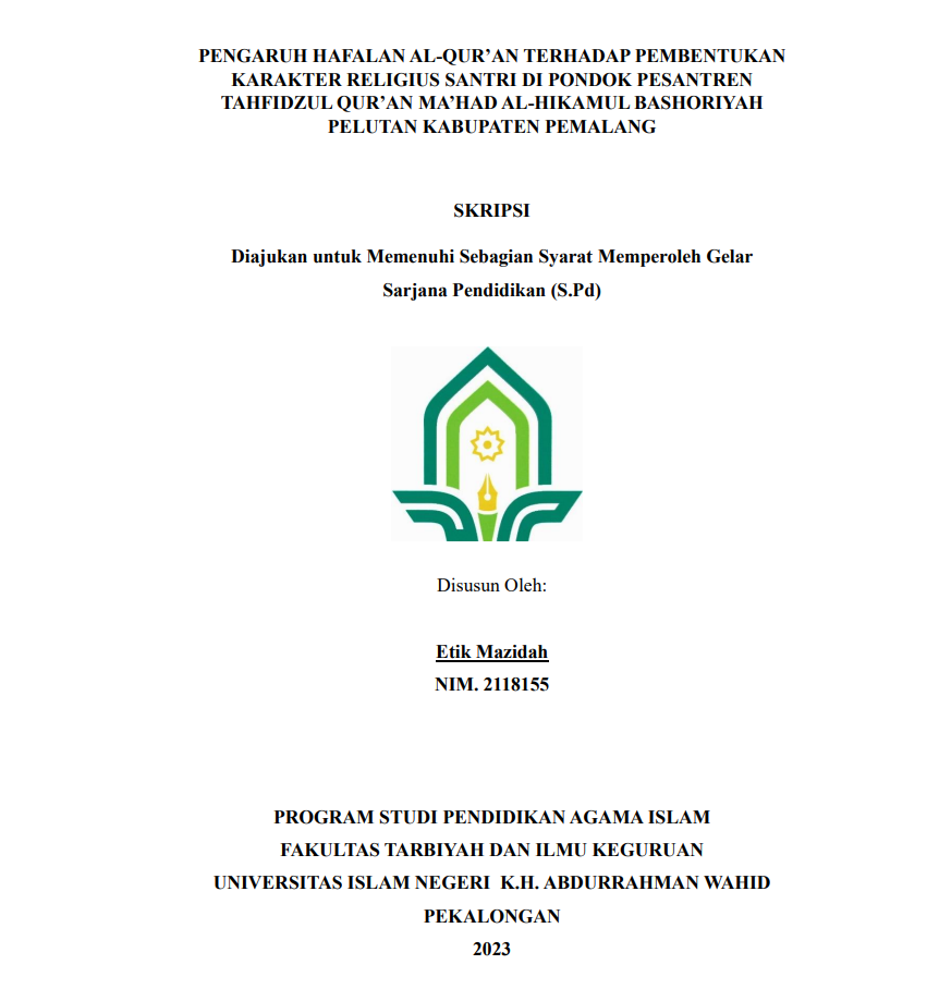 Pengaruh Hafalan Al-Qur'an Terhadap Pembentukan Karakter Religius Santri Di Pondok Pesantren Tahfidzul Qur'an Ma'had Al-Hikamul Bashoriyah Pelutan Kabupaten Pemalang