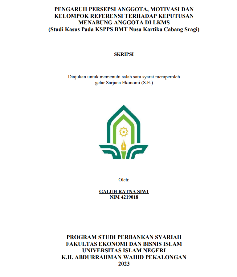 Pengaruh Persepsi Anggota, Motivasi dan Kelompok Referensi terhadap Keputusan Menabung Anggota di LKMS (Studi Kasus pada KSPPS BMT Nusa Kartika Cabang Sragi)