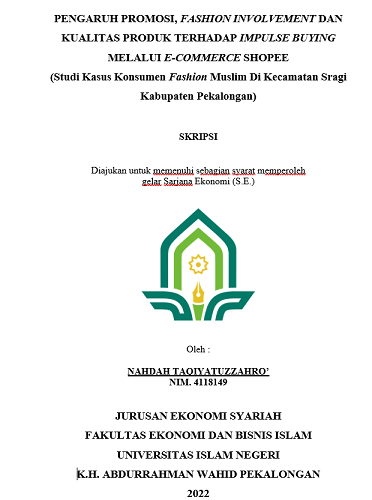 Pengaruh Promosi, Fashion Involvement Dan Kualitas Produk Terhadap Impulse Buying Melalui E-Commerce Shopee (Studi Kasus Konsumen Muslim di Kecamatan Sragi Kabupaten Pekalongan)