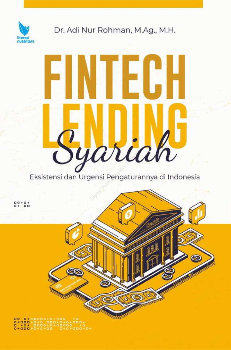 Fintech Lending Syariah Eksistensi dan Urgensi Pengaturannya di Indonesia