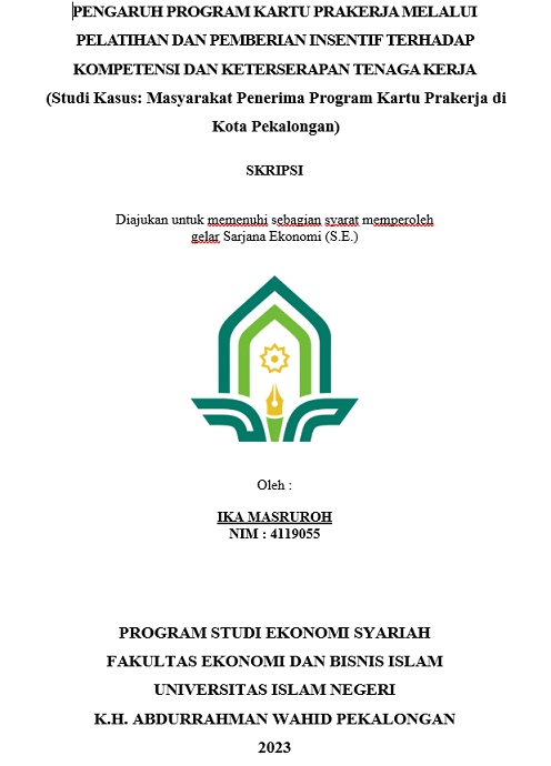 Pengaruh Program Kartu Prakerja Melalui Pelatihan Dan Pemberian Insentif Terhadap Kompetensi Dan Keterserapan Tenaga Kerja (Studi Kasus: Masyarakat Penerima Program Kartu Prakerja Di Kota Pekalongan)