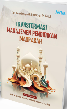 Transformasi Manajemen Pendidikan Madrasah