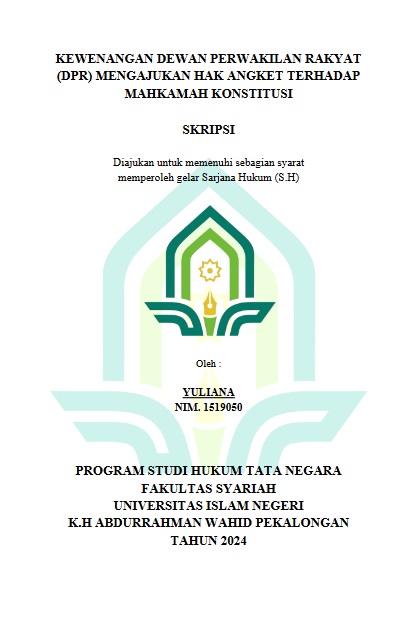 Kewenangan Dewan Perwakilan Rakyat (DPR) Mengajukan Hak Angket Terhadap Mahkamah Konstitusi