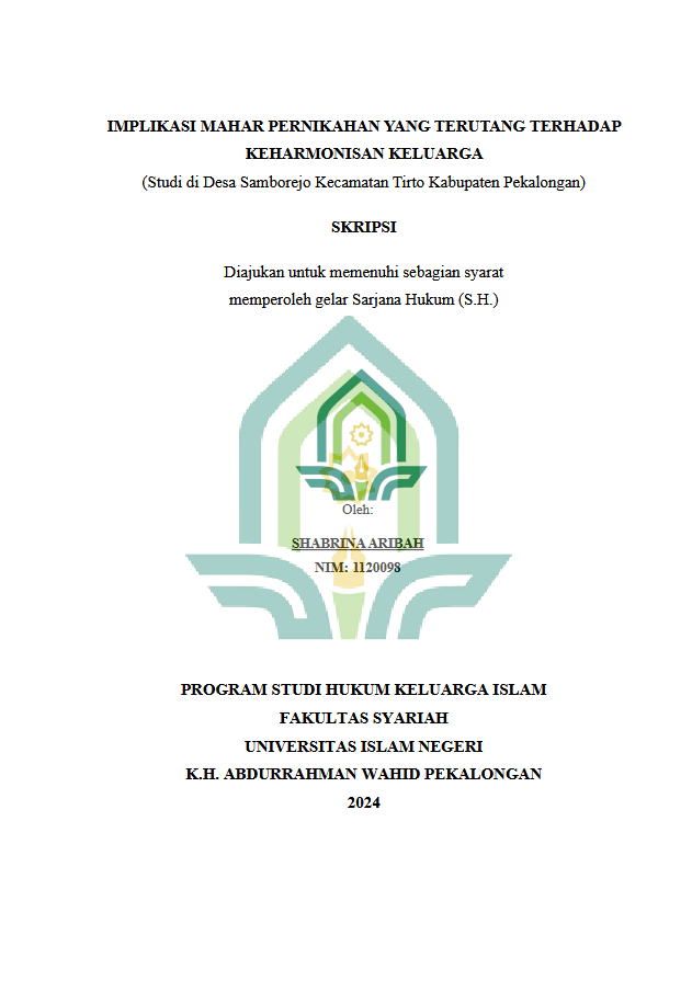 Implikasi Mahar Pernikahan Yang Terutang Terhadap Keharmonisan Keluarga (Studi Di Desa Samborejo Kecamatan Tirto Kabupaten Pekalongan)