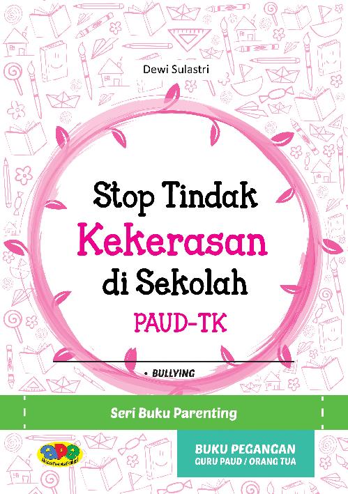 Stop Tindak Kekerasan Di Sekolah Paud-Tk