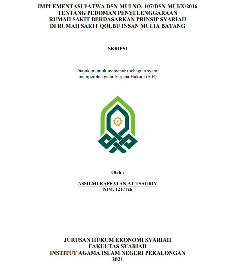 Implementasi Fatwa DSN-MUI No: 107/DSN-mui/X/2016 tentang Pedoman Penyelenggaraan Rumah Sakit Berdasarkan Prinsip Syariah di Rumah Sakit Qolbu Insan Mulia Batang