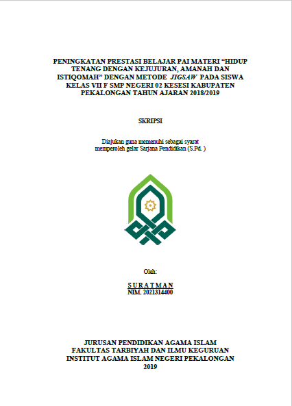 Peningkatan Prestasi Belajar PAI Materi Hidup Tenang Dengan Kejujuran, Amanah Dan Istiqomah Dengan Metode Jingsaw Pada Siswa Kelas VII F SMP Negeri 02 Kesesi Kabupaten Pekalongan Tahun Ajaran 2018/2019