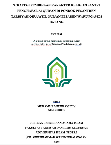 Strategi Pembinaan Karakter Religius Santri Penghafal Al-Qur'an di Pondok Pesantren Tarbiyah Qira'atil Qur'an Pesaren Warungasem Batang