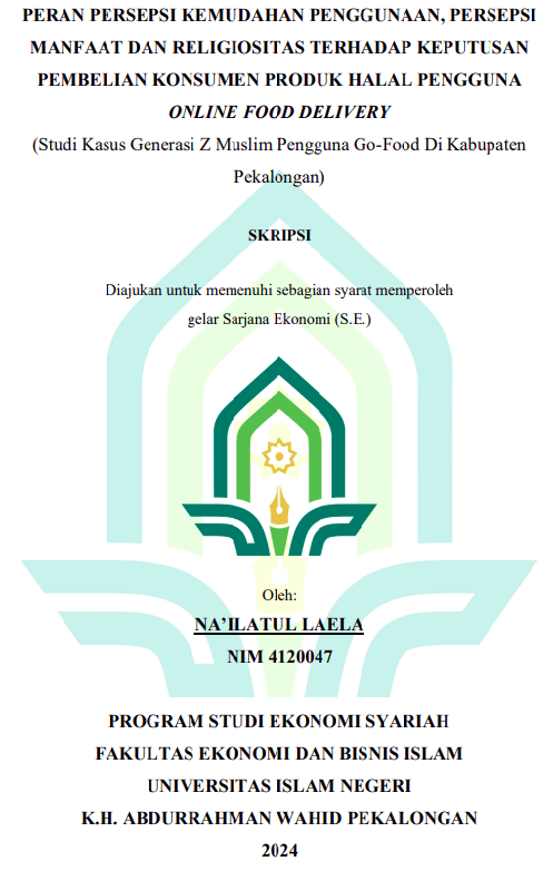 Peran Persepsi Kemudahan Penggunaan, Persepsi Manfaat Dan Religiositas Terhadap Keputusan (Pembelian Konsumen Produk Halal Pengguna Online Food Delivery)