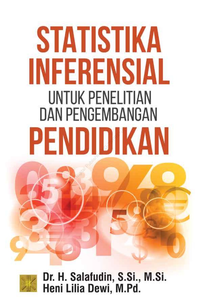 Statistika Inferensial Untuk Penelitian dan Perkembangan Pendidikan