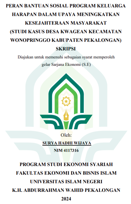 Peran Bantuan Sosial Program Keluarga Harapan Dalam Upaya Meningkatkan Kesejahteraan Masyarakat (Studi Kasus Desa Kwagean Kecamatan Wonopringgo Kabupaten Pekalongan)