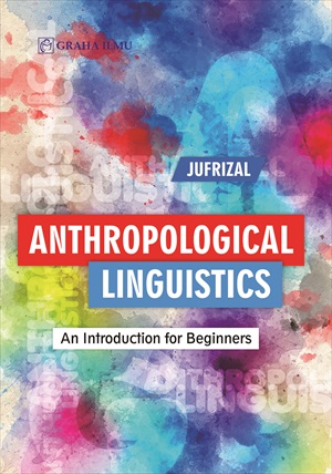 Anthropological Linguistics; An Introduction For Beginners