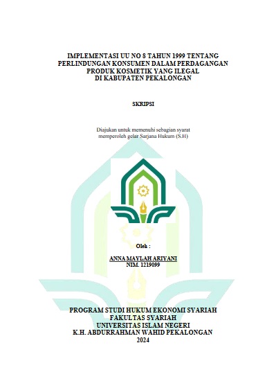 Implementasi UU No 8 Tahun 1999 Tentang Perlindungan Konsumen Dalam Perdagangan Produk Kosmetik Yang Ilegal Di Kabupaten Pekalongan