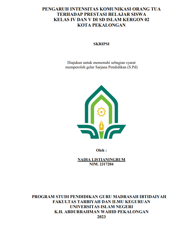 Pengaruh Intensitas Komunikasi Orang Tua Terhadap Prestasi Belajar Siswa Kelas IV dan V di SD Islam Kergon 02 Kota Pekalongan