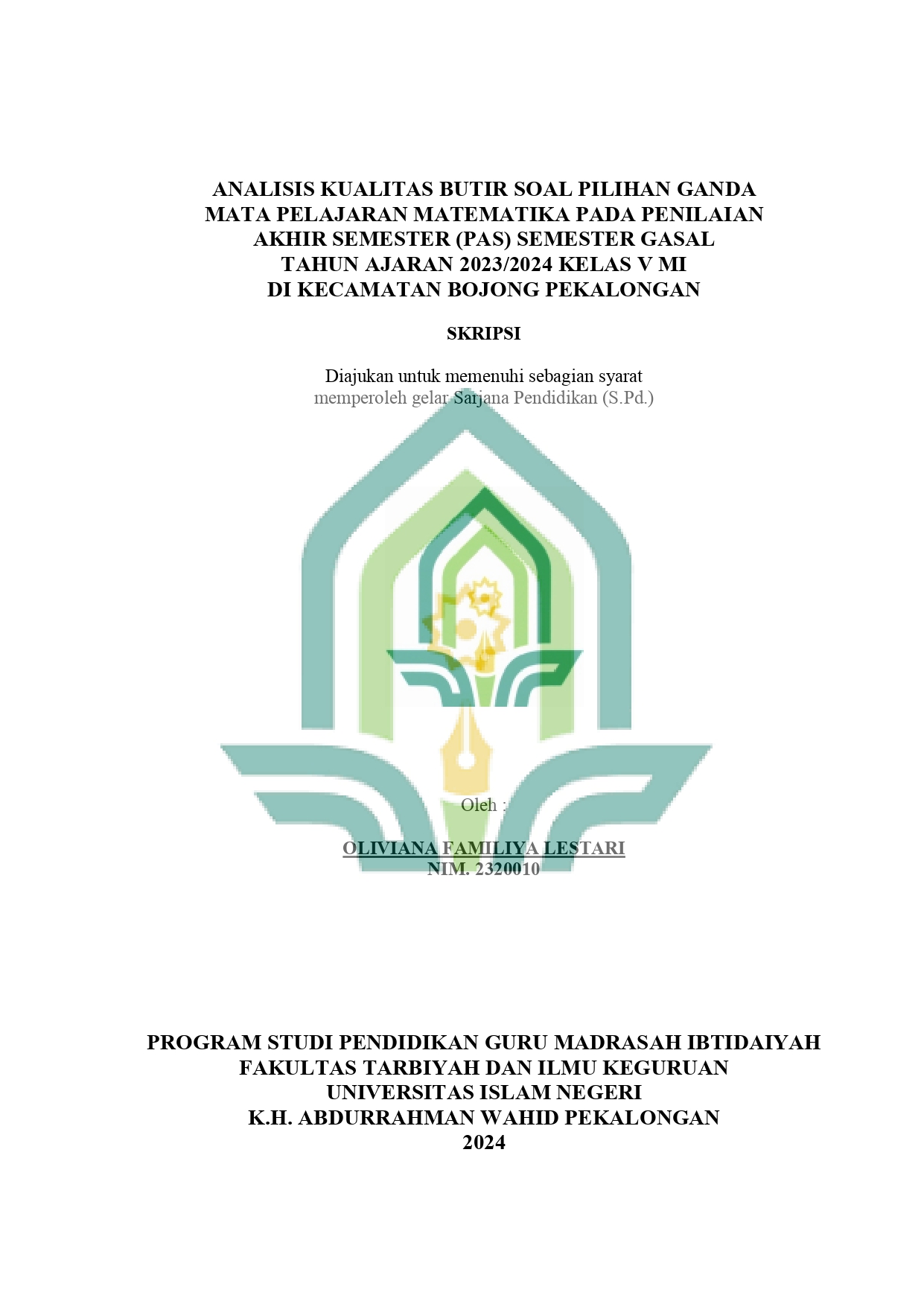 Analisis Kualitas Butir Soal Pilihan Ganda Mata Pelajaran Matematika Pada Penilaian Akhir Semester (PAS) Semester Gasal Tahun Ajaran 2023/2024 Kelas V MI di Kecamatan Bojong Pekalongan