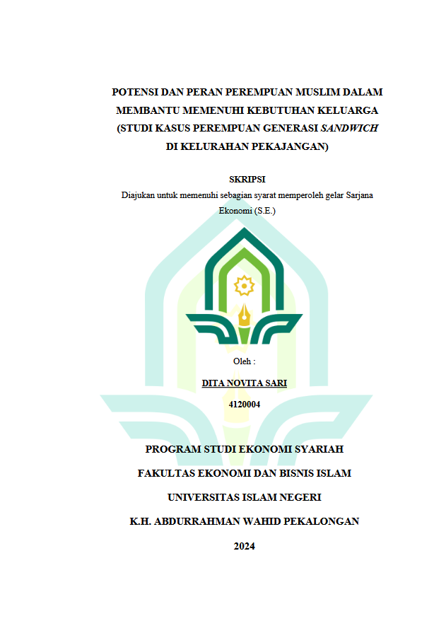 Potensi Dan Peran Perempuan Muslim Dalam Membantu Memenuhi Kebutuhan Keluarga (Studi Kasus Perempuan Generasi Sandwich Di Kelurahan Pekajangan)