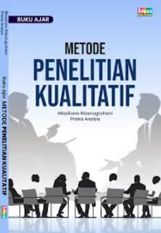 Buku Ajar Metode Penelitian Kualitatif