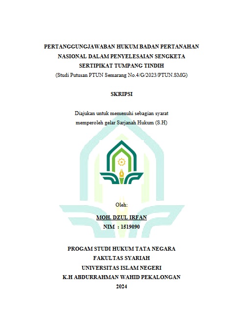 Pertanggungjawaban Hukum Badan Pertahanan Nasional Dalam Penyelesaian Sengketa Sertipikat Tumpang Tindih (Studi Putusan PTUN Semarang No.4/G/2023/PTUN.SMG)